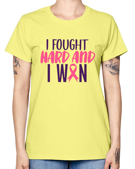 i fought hard and i won Style 10# - breast cancer -  Missy T-Shirt