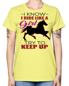 i kno i ride like a girl try to keep up - horse -  Missy T-Shirt