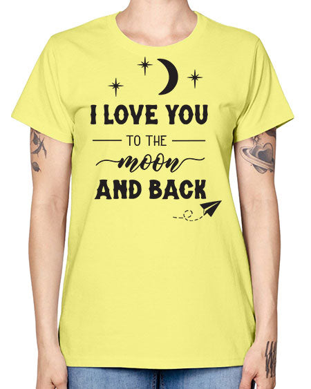 i love you to the moon and back 5# - moon -  Missy T-Shirt