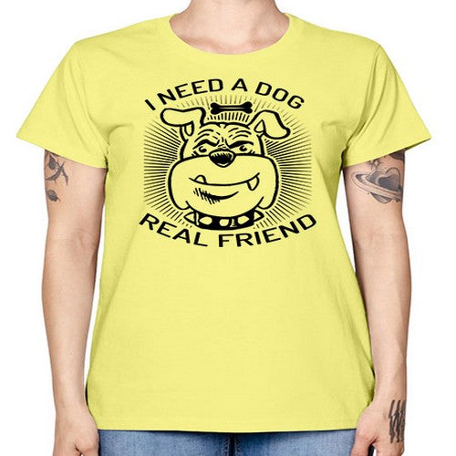 i need a dog 34# - dogs -  Missy T-Shirt