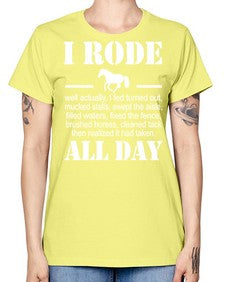 i rode my horse all day - horse -  Missy T-Shirt