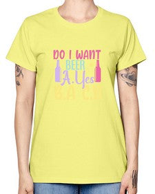 i want beer ayes ba cb 250# - beer -  Missy T-Shirt