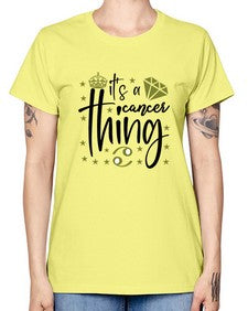 its a cancer thing 264# - cancer -  Missy T-Shirt