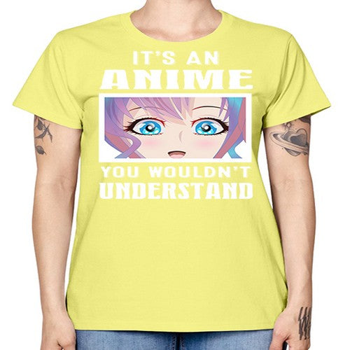 its an anime you wouldnt understand251# - anime -  Missy T-Shirt