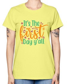 its the first day yall 395# - last day of school -  Missy T-Shirt