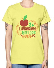 librarian best job ever 473# - librarian -  Missy T-Shirt