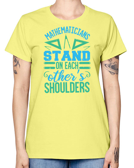 mathematicins stand on each others shoulders 36# - pi -  Missy T-Shirt