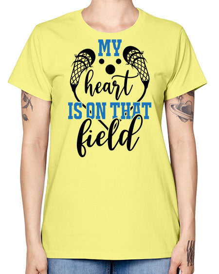 my heart is on that field 13# - lacrosse -  Missy T-Shirt