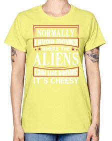 normally i avoid movies where aliens look human 35# - ufo -  Missy T-Shirt