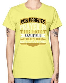 our parents prayer is the most beautiful poetry and expectations 511# - parents day -  Missy T-Shirt