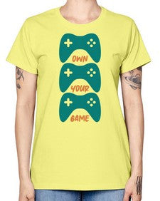 own your game 143# - video games -  Missy T-Shirt