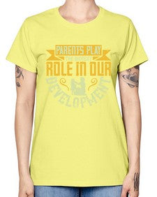 parents play the biggest role in our development 534# - parents day -  Missy T-Shirt