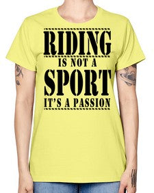 riding is not a sport its a passion - horse -  Missy T-Shirt