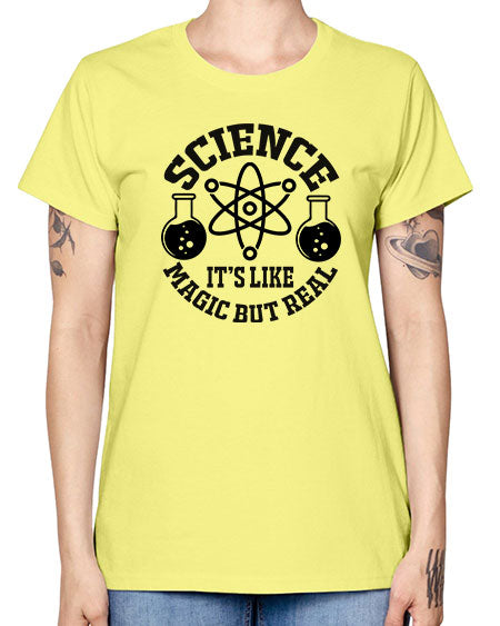 science it s like magic but real 85# - general science -  Missy T-Shirt