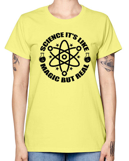 science its like magic but real 82# - general science -  Missy T-Shirt
