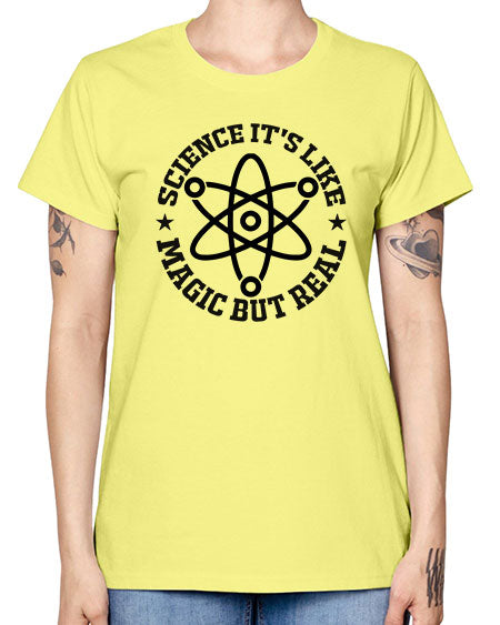 science its like magic but real 83# - general science -  Missy T-Shirt