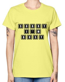 sorry im bussy 150# - video games -  Missy T-Shirt