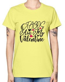 tacos are my valentine 1605# - tacos -  Missy T-Shirt