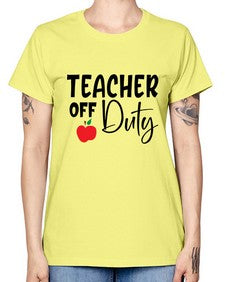 teacher off duty Style 377# - teacher -  Missy T-Shirt