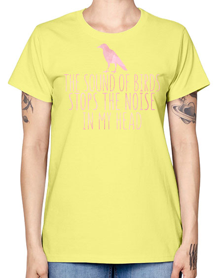the sounds of birds stops the noise in my head 75# - birds -  Missy T-Shirt