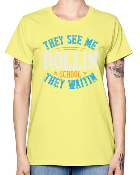 they see me rollin school they waitin Style 1541# - Bus Driver -  Missy T-Shirt