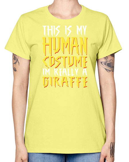 this is my human costume im really a giraffe - giraffee -  Missy T-Shirt
