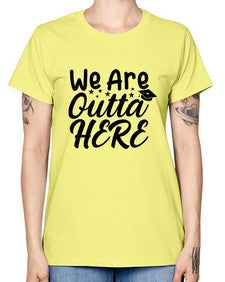 we are outta here 993# - graduation -  Missy T-Shirt