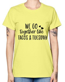 we go together like tacos tuesday 1694# - tacos -  Missy T-Shirt