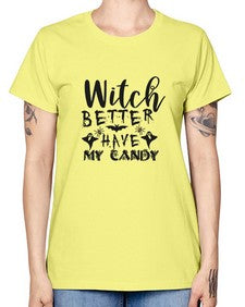 witch better have my candy 15# - witch -  Missy T-Shirt