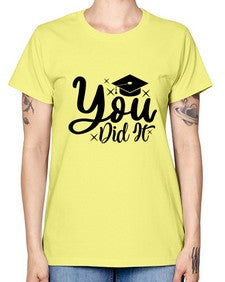 you did it 1017# - graduation -  Missy T-Shirt