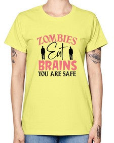 zombies eat brains you are safe 1277# - sassy -  Missy T-Shirt