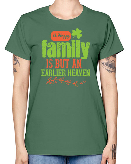 A happy family is but an earlier heaven Style 11# - kids -  Missy T-Shirt