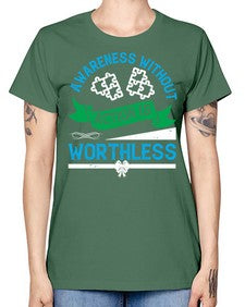 Awareness without action is worthless Style 1# - Self awareness -  Missy T-Shirt