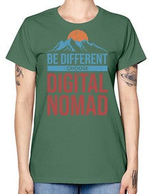 Be Different Choose Digital Nomad 28# - internet -  Missy T-Shirt