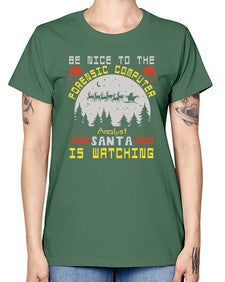 Be nice to the forensic computer analyst 32# - computer -  Missy T-Shirt