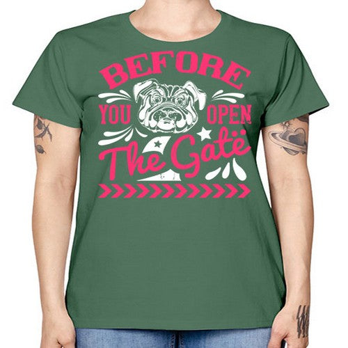 Before You Open The Gate Style 17# - dogs -  Missy T-Shirt