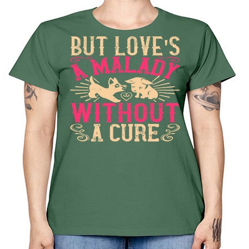 But loves a malady without a cure Style 6# - dogs -  Missy T-Shirt