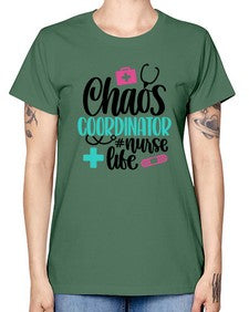 Chaos Coordinator Nurse Life Style Style 653# - nurse -  Missy T-Shirt
