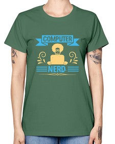 Computer Nerd 10# - computer -  Missy T-Shirt