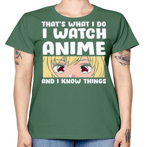 I Watch Anime I Know Things Anime Lover 245# - anime -  Missy T-Shirt