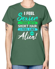 I feel sexier with short hair 12# - ufo -  Missy T-Shirt