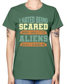 I hated being scared when i was little 13# - ufo -  Missy T-Shirt