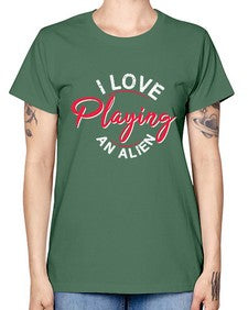 I love playing and alien 19# - ufo -  Missy T-Shirt