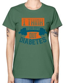 I think I can wipe out diabetes Style 30# - diabetes -  Missy T-Shirt