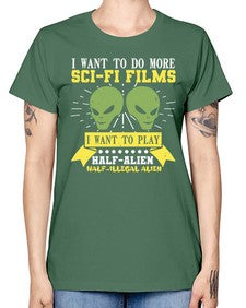 I want to do more SciFi films 20# - ufo -  Missy T-Shirt