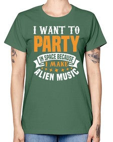 I want to pary in space 21# - ufo -  Missy T-Shirt