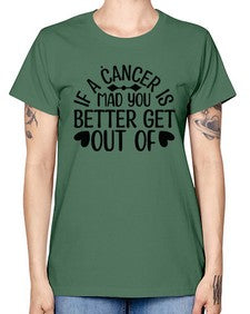 If a Cancer is Mad 251# - cancer -  Missy T-Shirt