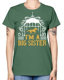 Im a big sister Style 38# - horse -  Missy T-Shirt