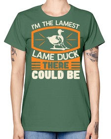 Im the lamest lame duck there could be Style 37# - ducks -  Missy T-Shirt