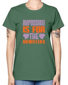 Impossible is for the unwilling Style 241# - cleaner -  Missy T-Shirt